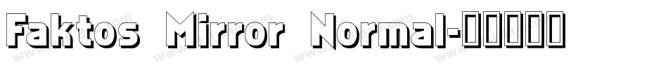 Faktos Mirror Normal字体转换
